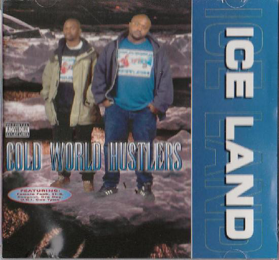 Cold World Hustlers (21 Jump Street Productions, 4 Rell Records 